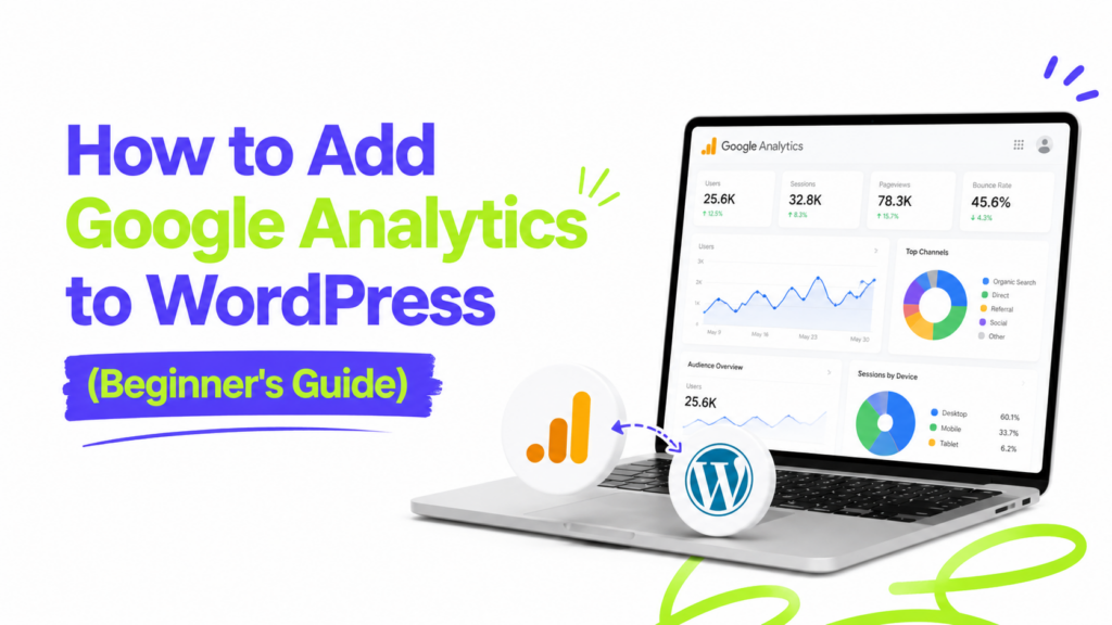 How to Add Google Analytics to WordPress (Beginner's Guide)