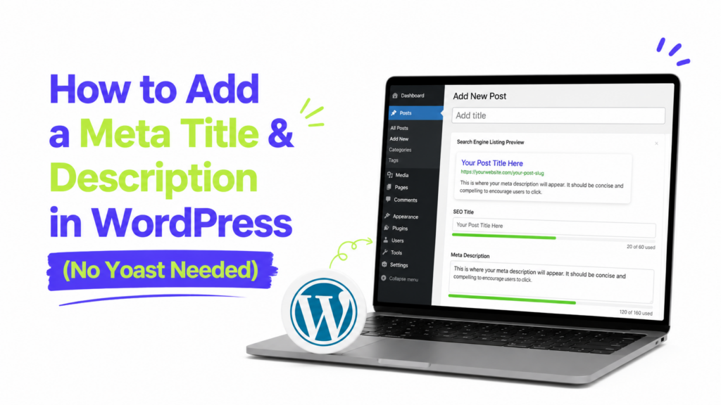 How to Add a Meta Title & Description in WordPress (No Yoast Needed)