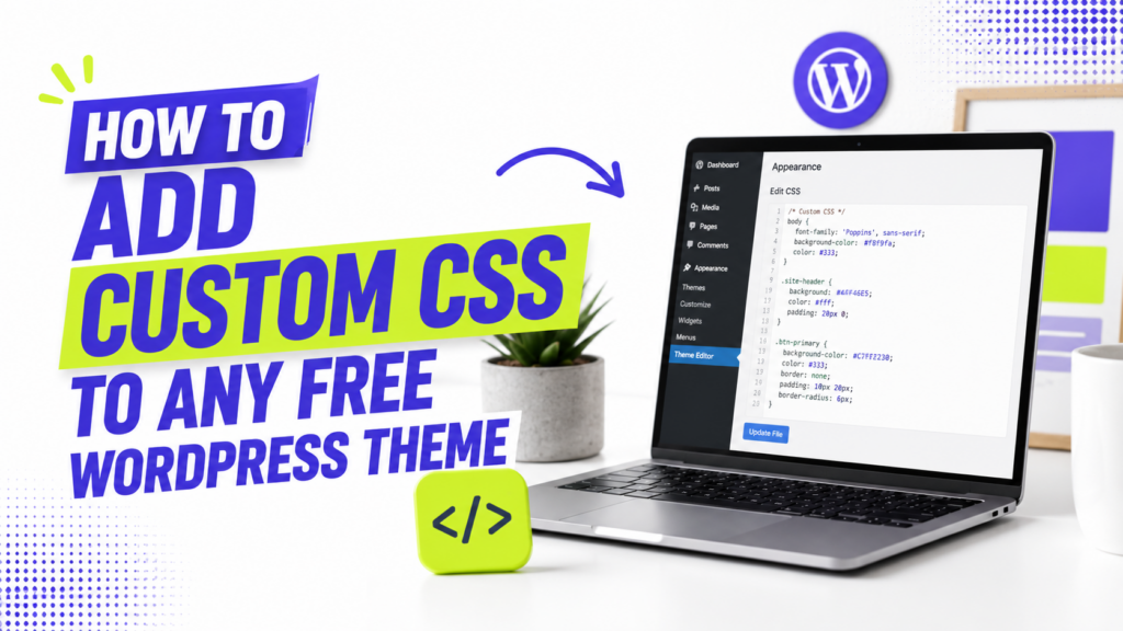 How to Add Custom CSS to Any Free WordPress Theme