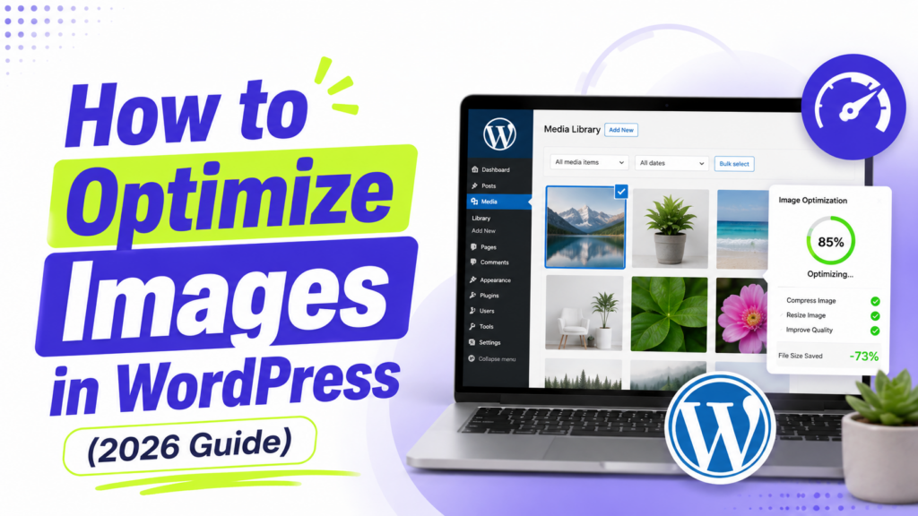 How to Optimize Images in WordPress (2026 Guide)