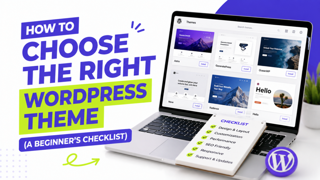 How to Choose the Right WordPress Theme (A Beginner's Checklist)
