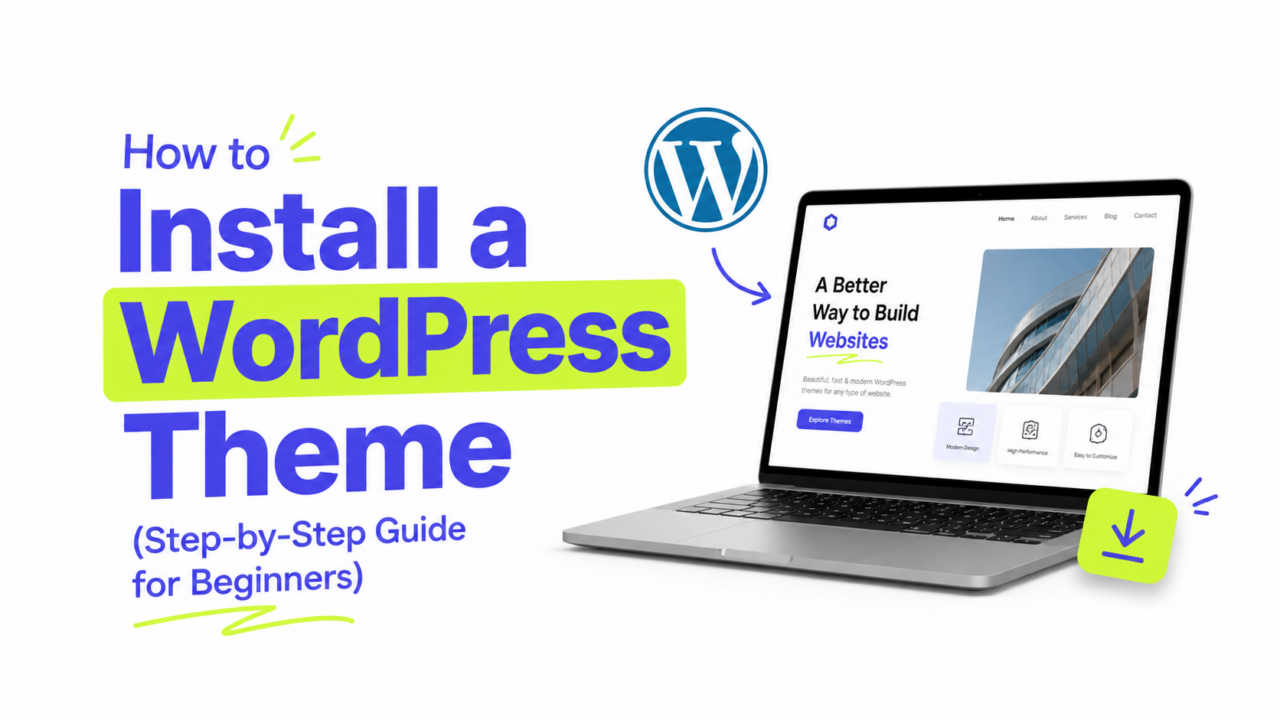 How to Install a WordPress Theme (Step-by-Step Guide for Beginners)